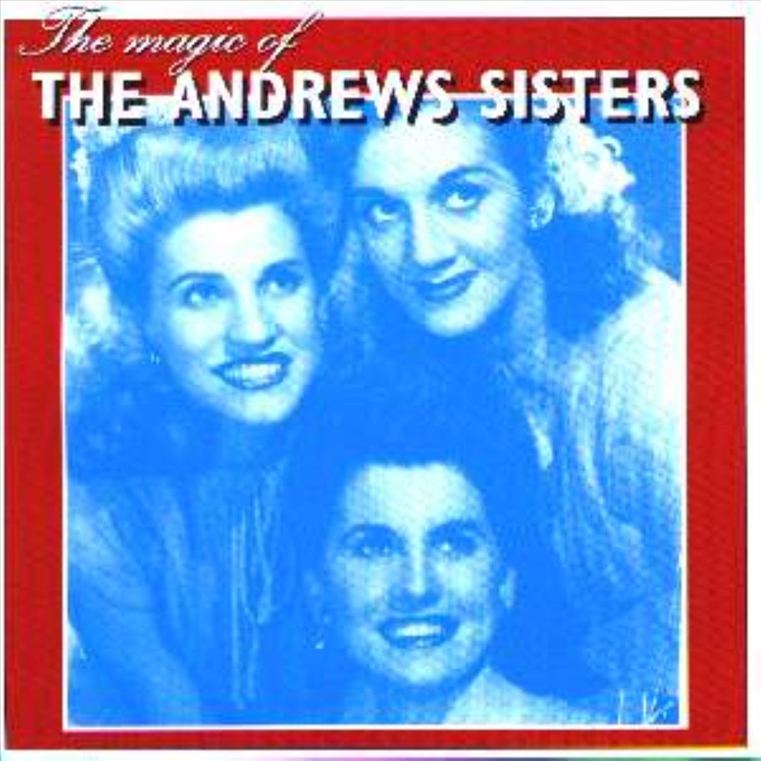 The Magic of the Andrews Sisters [Parade] cover art