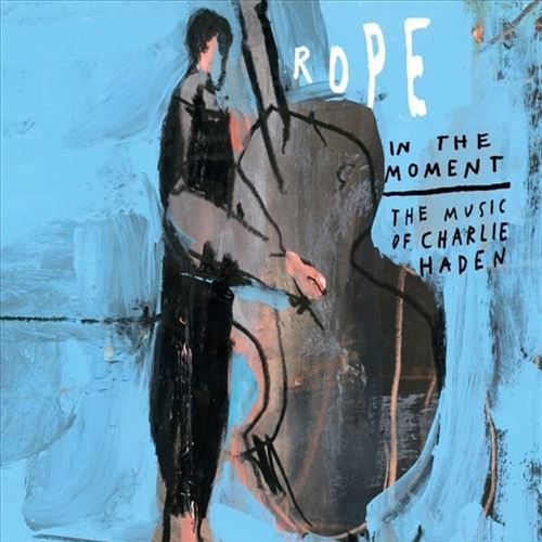 In the Moment: The Music of Charlie Haden cover art