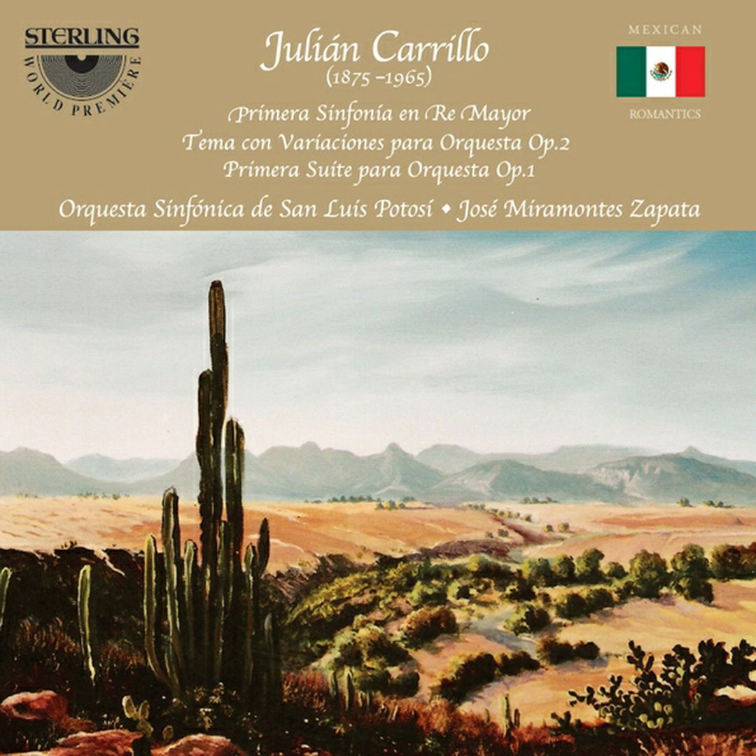 Julián Carrillo: Primera Sinfonia en Re Mayor; Tema con Variaciones para Orquesta Op. 2; Primera Suite para Orquesta Op. 1 cover art
