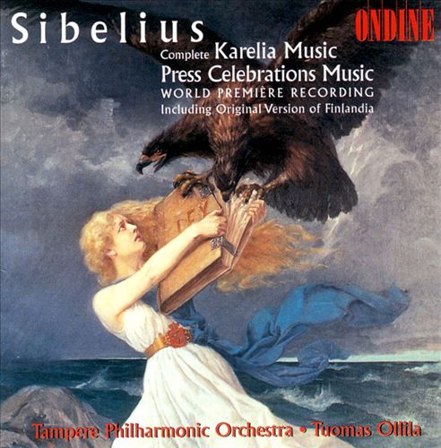 Sibelius: Karelia Music; Press Celebration Music cover art