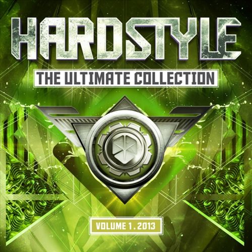 Hardstyle: The Ultimate Collection 2013, Vol. 1 cover art