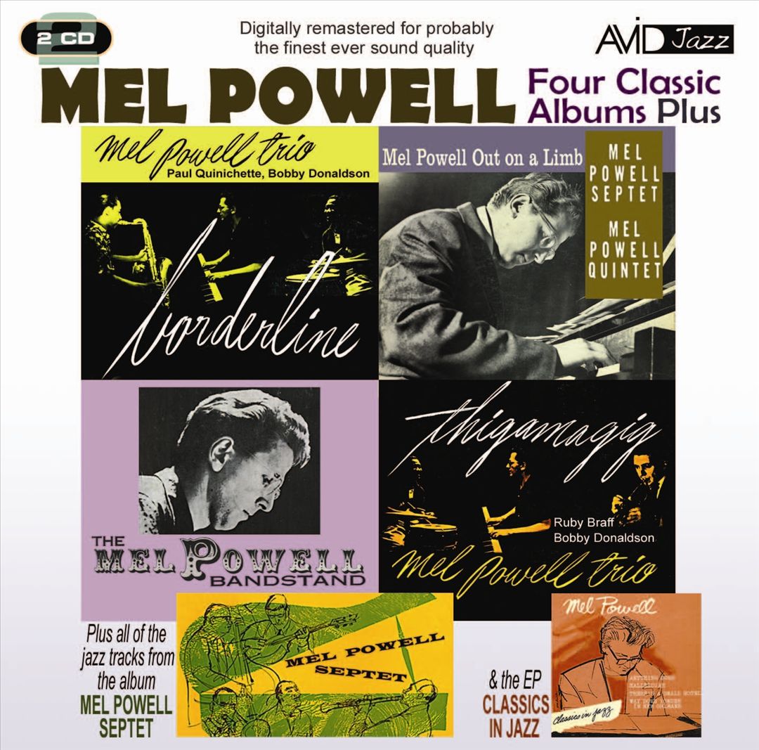 Four Classic Albums Plus: Borderline/Thigamagig/Mel Powell Out on a Limb/The Mel Powell Bandstand cover art