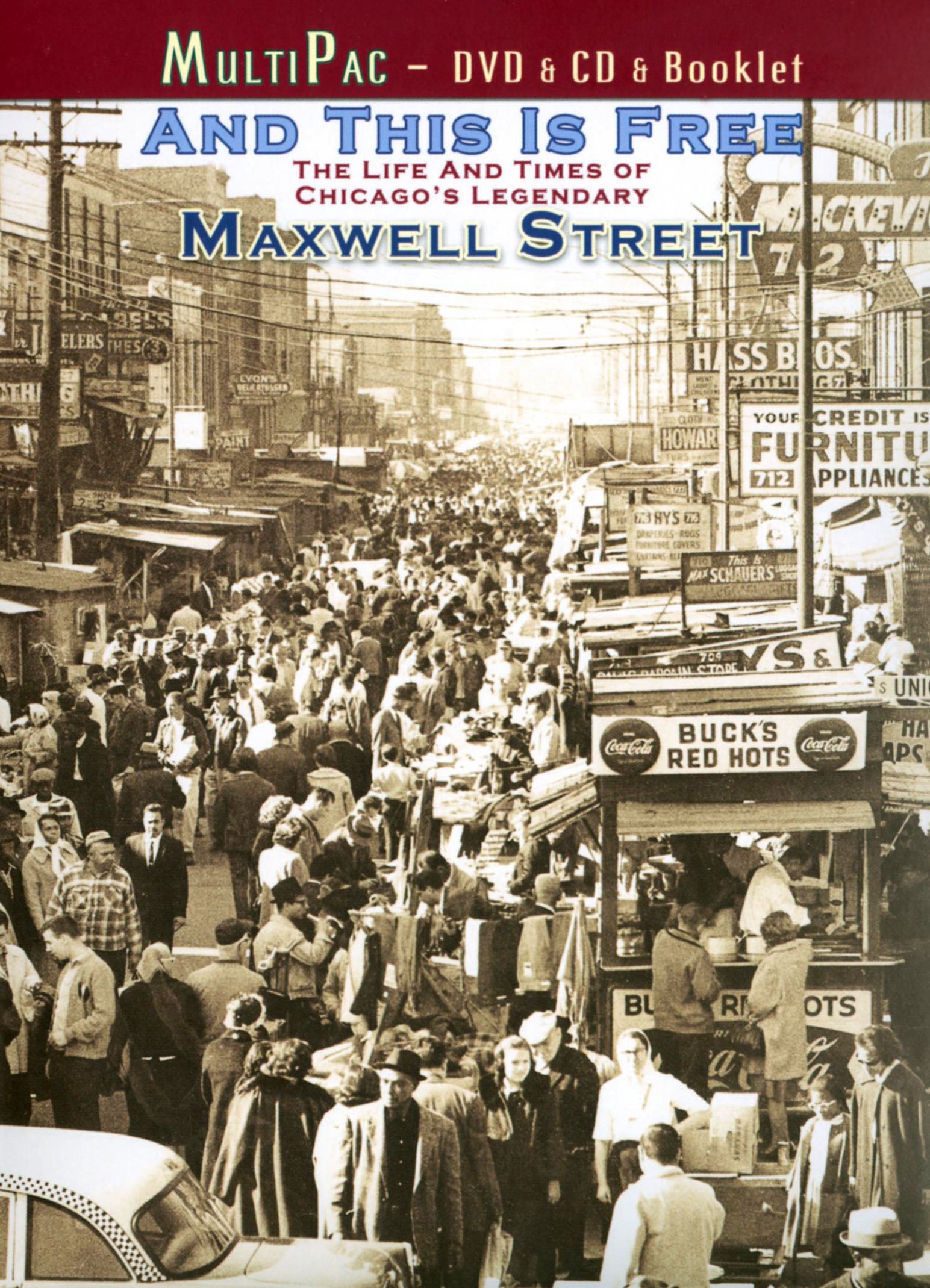 And This Is Free: The Life and Times of Chicago's Legendary Maxwell St. cover art