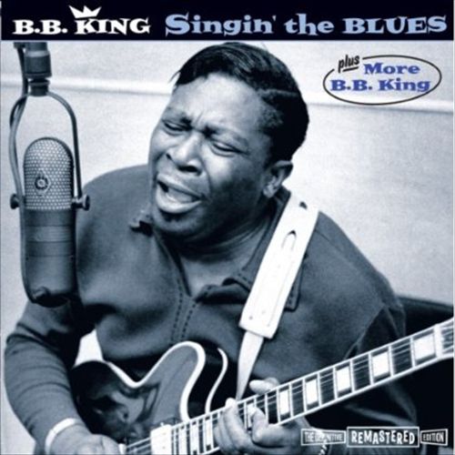 Singin the Blues/More B.B. King [Bonus Tracks] cover art