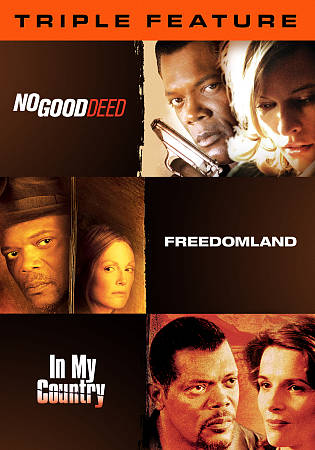 Samuel L. Jackson: Triple Feature - No Good Deed/Freedomland/In My Country cover art
