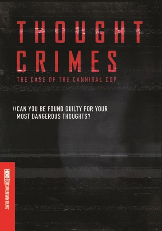 Thought Crimes: The Case of the Cannibal Cop cover art