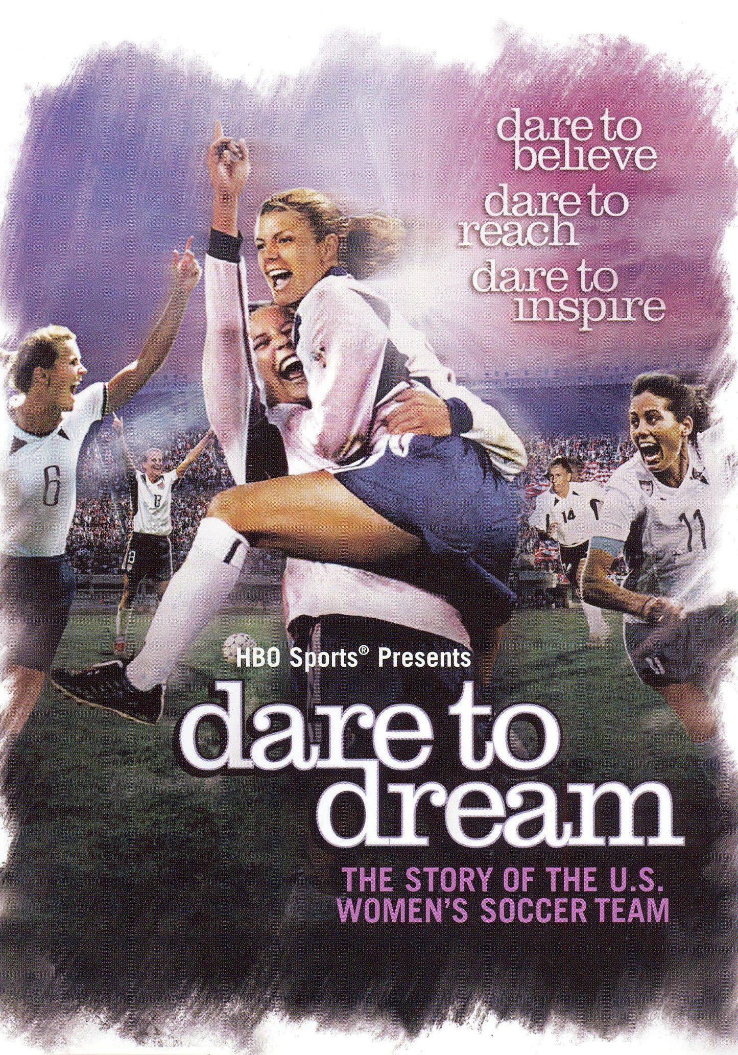 Dare to Dream: The Story of the U.S. Women's Soccer Team cover art