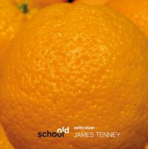 Old School: James Tenney cover art