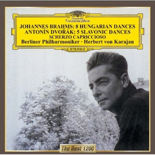 Johannes Brahms: 8 Hungarian Dances; Antonín Dvorák: 5 Slavonic Dances; Scherzo Capriccioso cover art