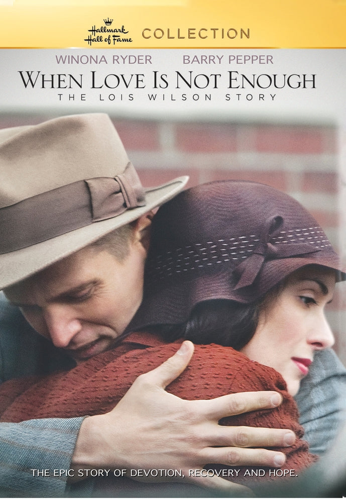 When Love Is Not Enough: The Lois Wilson Story cover art