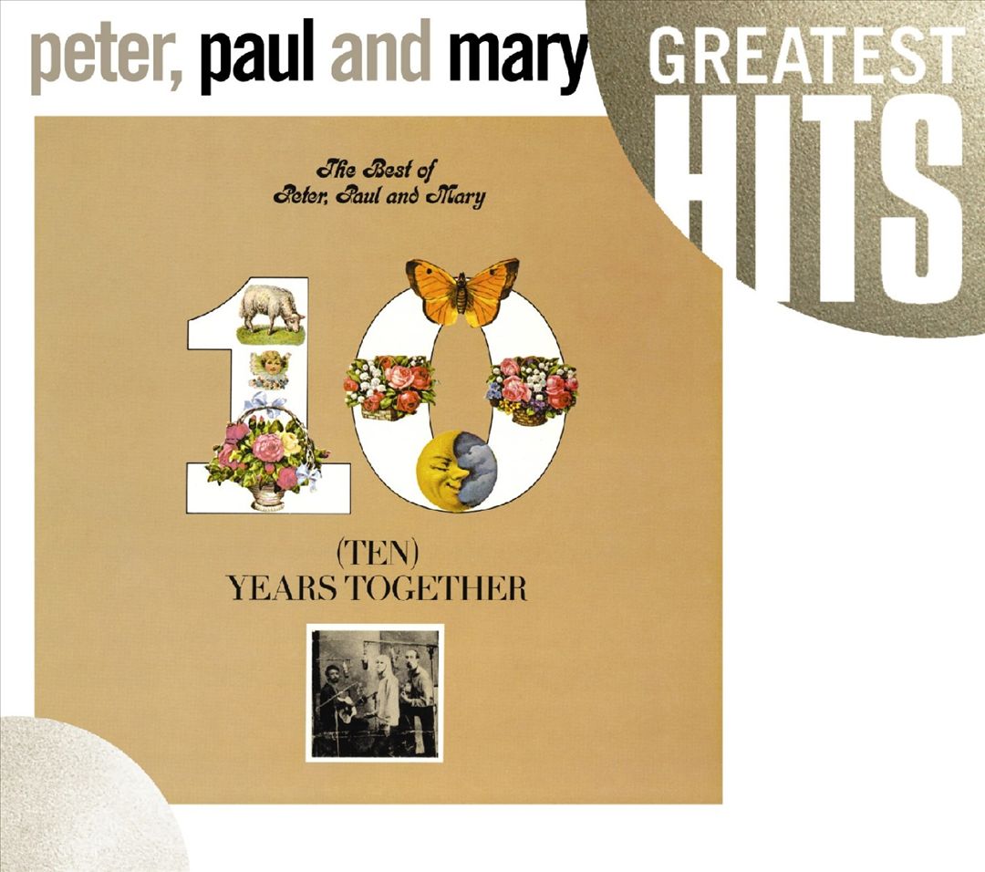 Ten Years Together: The Best of Peter, Paul and Mary cover art