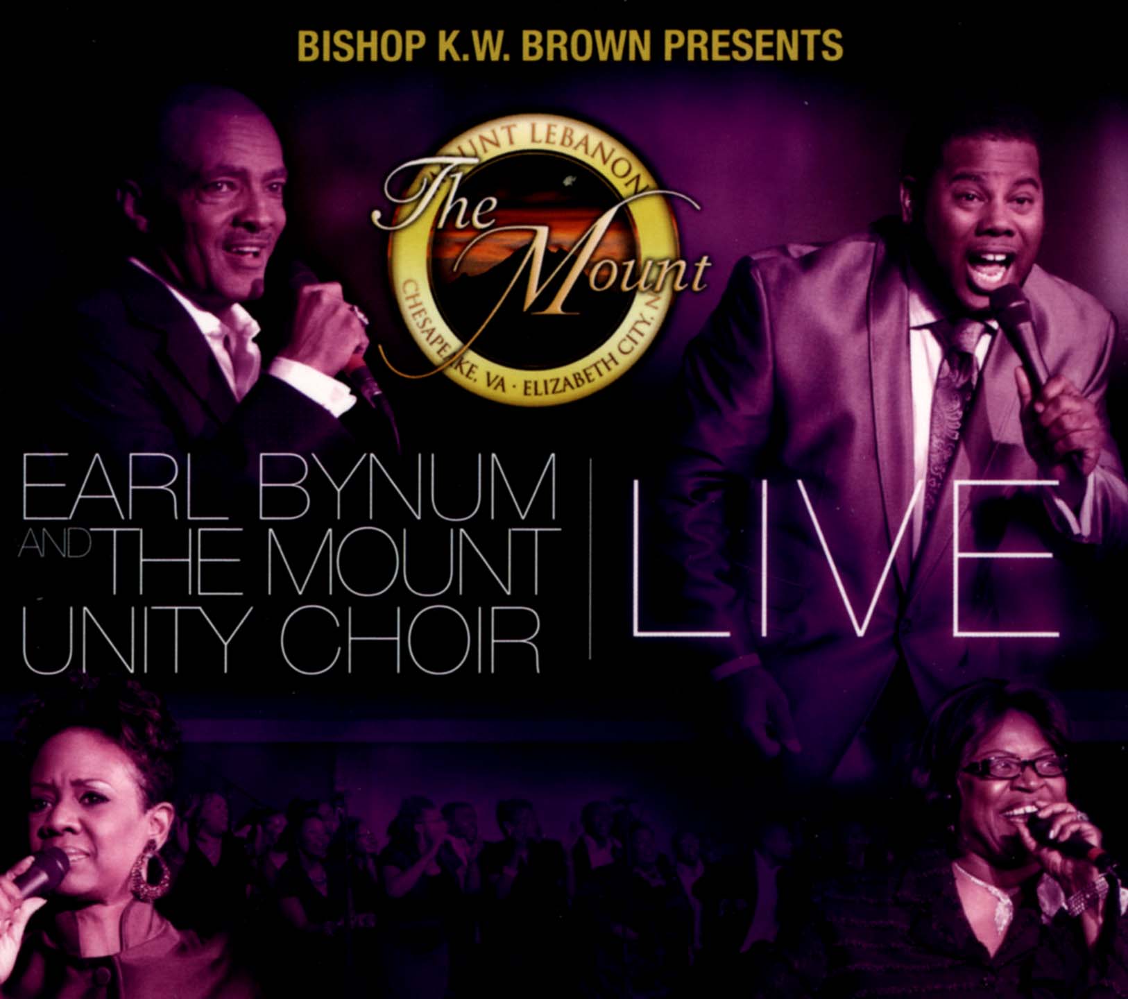 Bishop K.W. Brown Presents Earl Bynum And The Mounty Unit Choir Live [CD/DVD] cover art