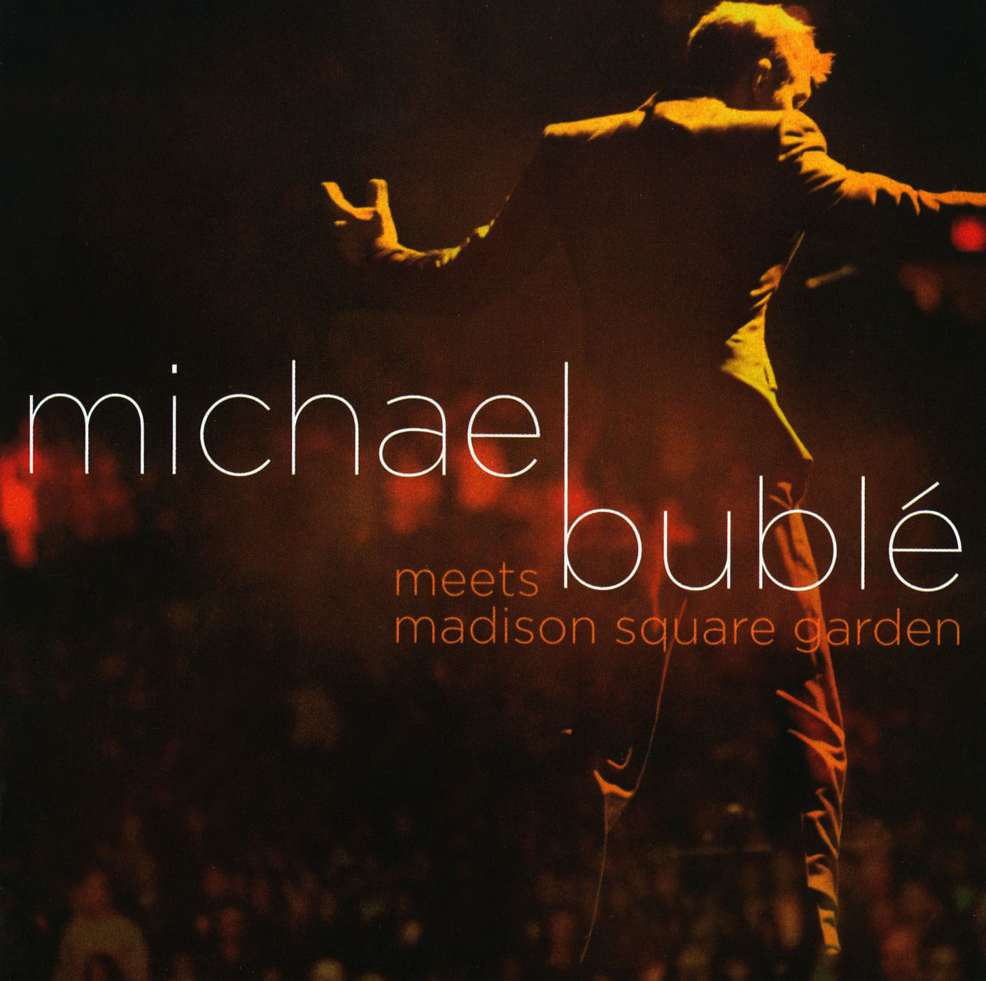 Michael Bublé Meets Madison Square Garden cover art