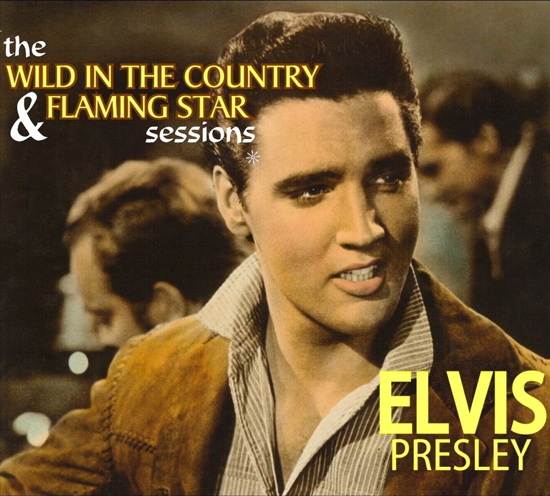 Wild in the Country & Flaming Star Sessions cover art