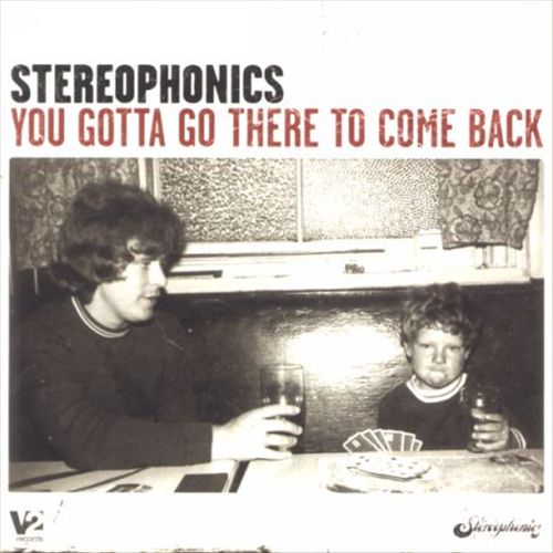 You Gotta Go There to Come Back cover art