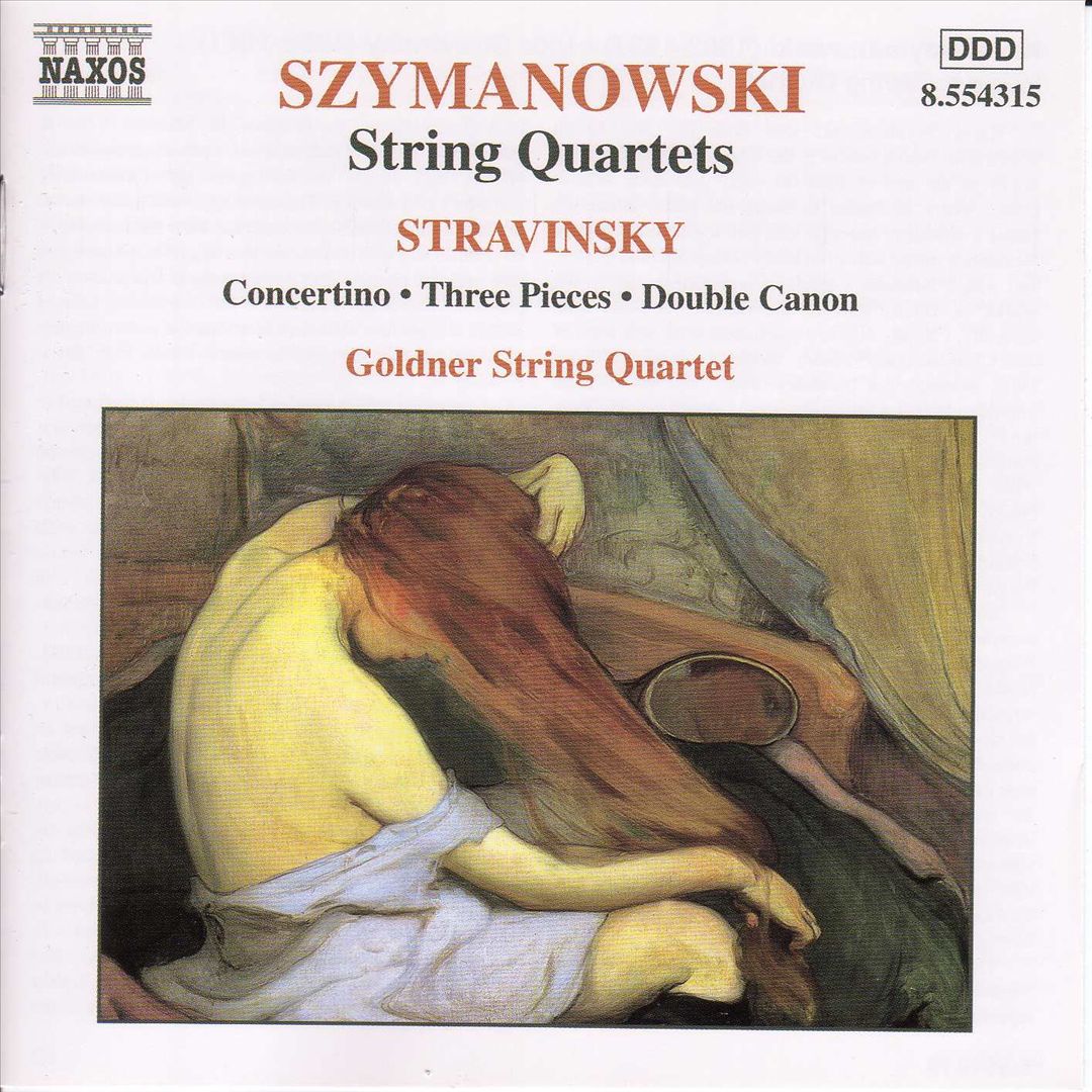 Karol Szymanowski: String Quartets; Stravinski: Concertino; Three Pieces; Double Canon cover art