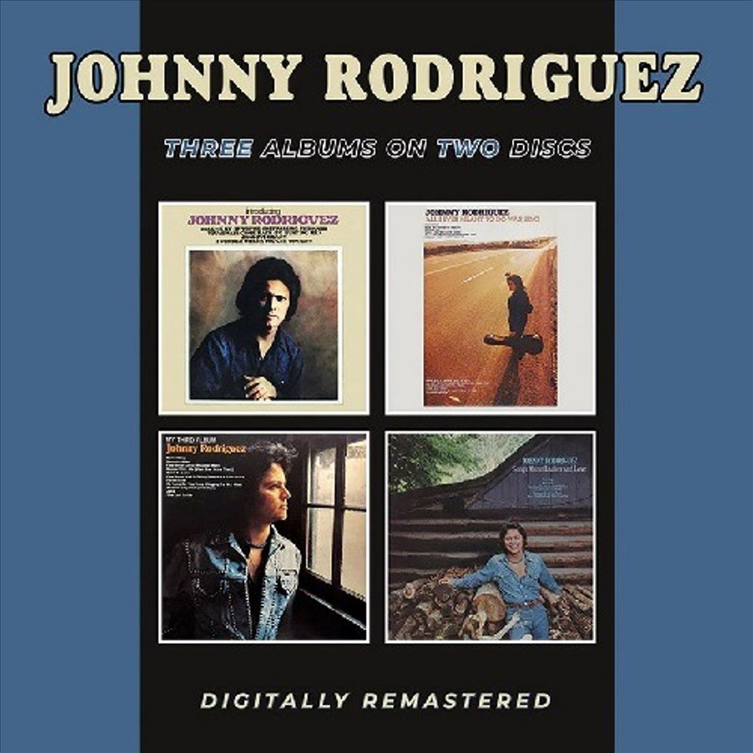 Introducing Johnny Rodriguez/All I Ever Meant to Do Was Sing/My Third Album/Songs About Ladies cover art
