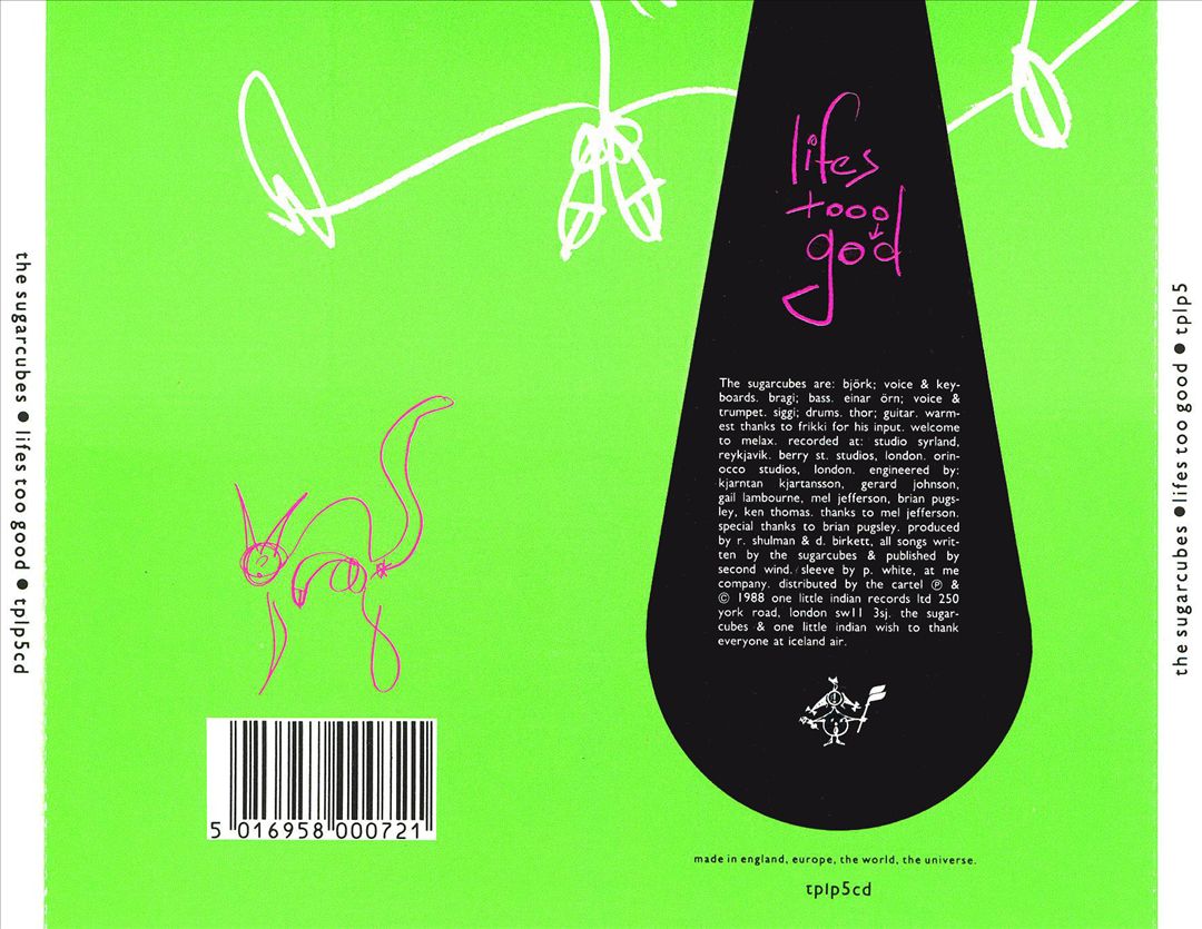 Life's Too Good [One Little Indian] cover art