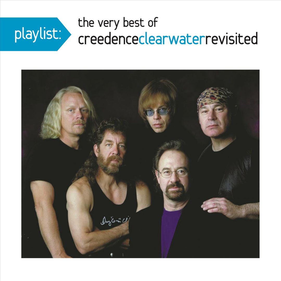 Playlist: The Very Best of Creedence Clearwater Revisited cover art