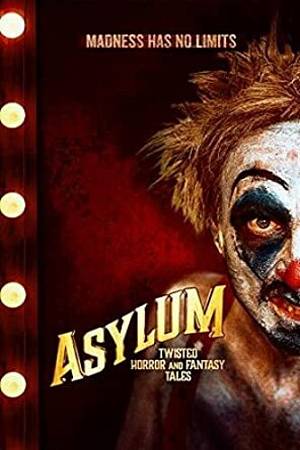 Asylum: Twisted Horror and Fantasy Tales cover art