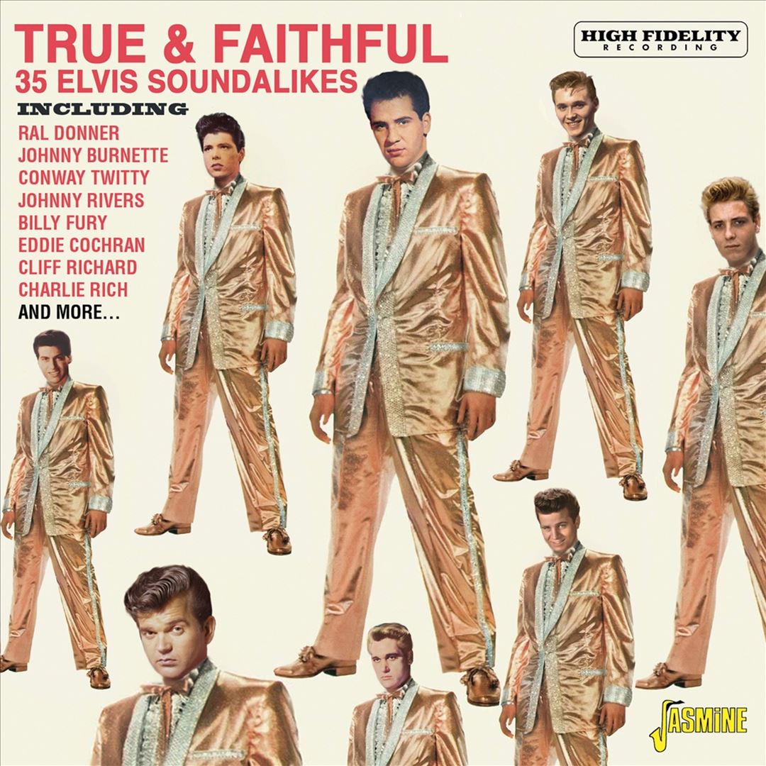 True & Faithful: 35 Elvis Soundalikes cover art