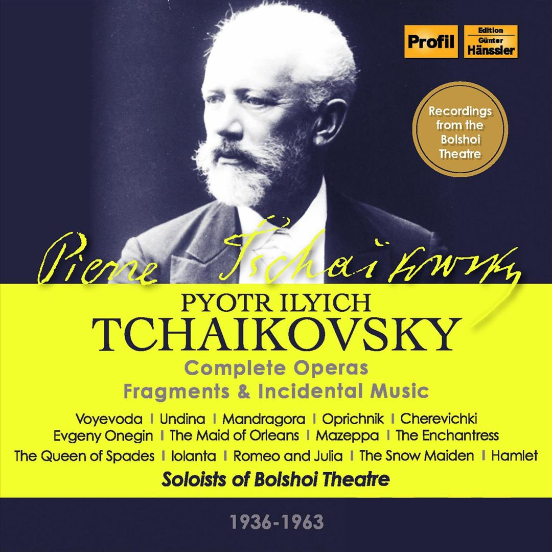 Pyotr Ilyich Tchaikovsky: Complete Operas; Fragments; Incidental Music cover art