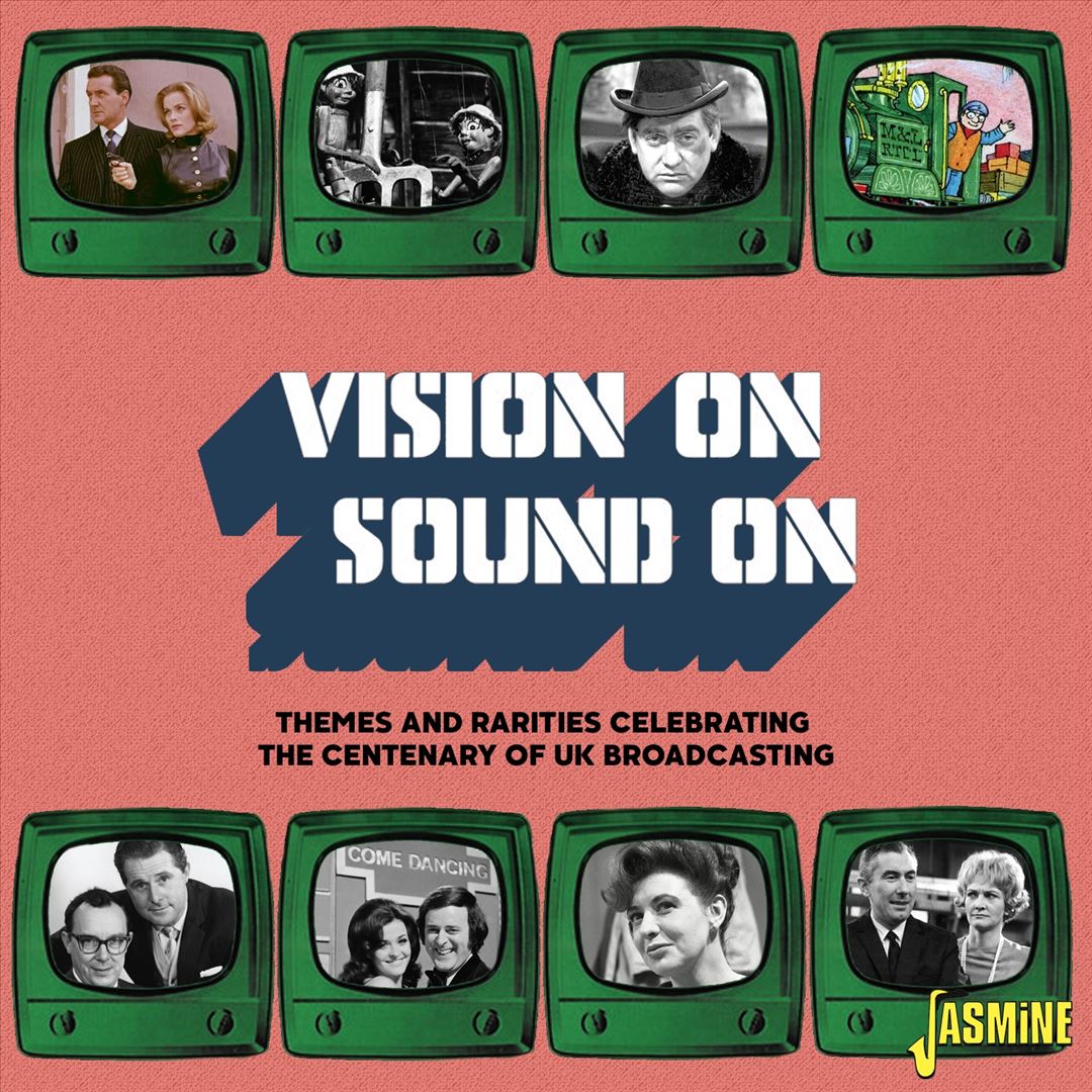 Vision On / Sound On - (Themes And Rarities Celebrating The Centenary Of Uk Broadcasting) cover art