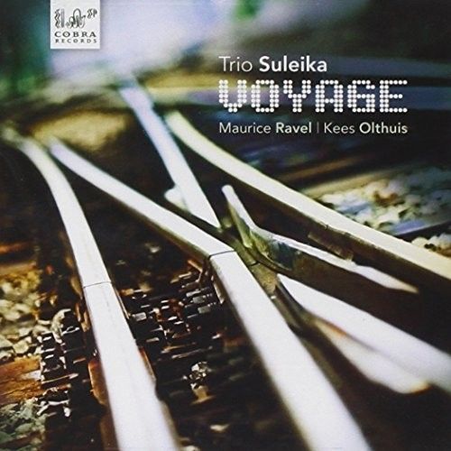 Voyage: Maurice Ravel, Kees Olthuis cover art