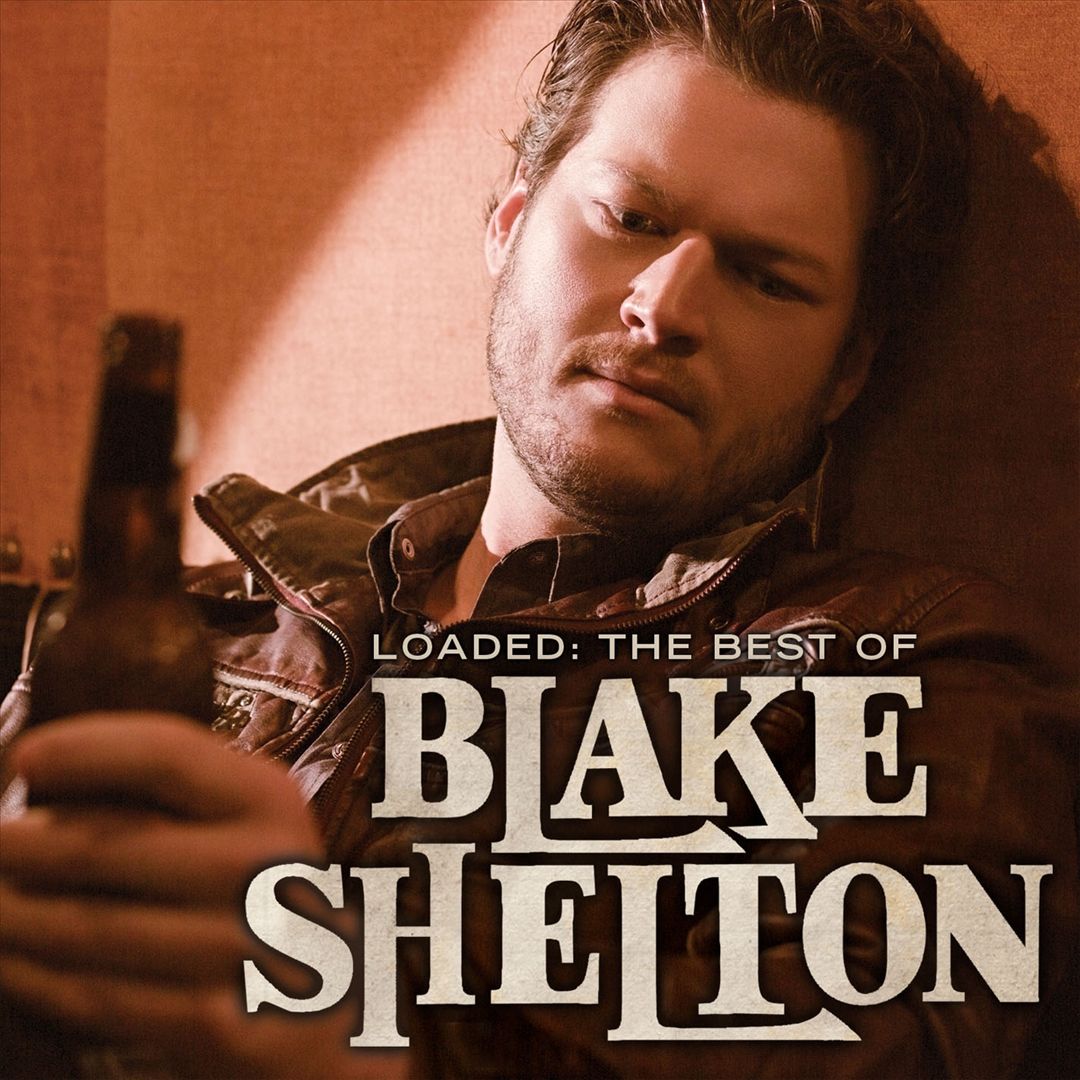 Loaded: The Best of Blake Shelton [LP] cover art