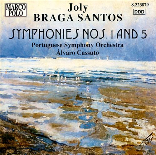 Joly Braga Santos: Symphonies Nos. 1 & 5 cover art