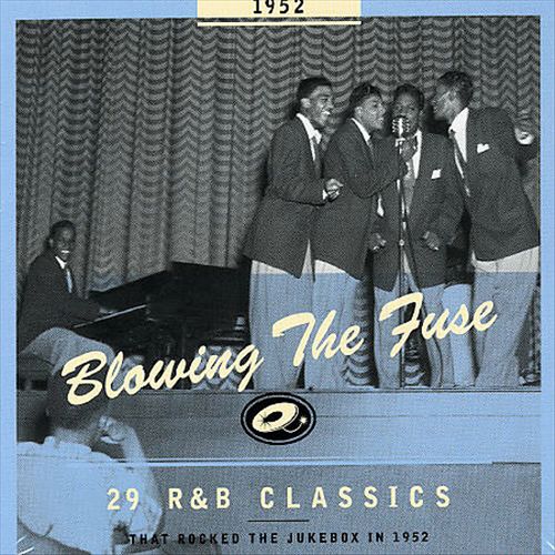 Blowing the Fuse: 29 R&B Classics That Rocked the Jukebox in 1952 cover art