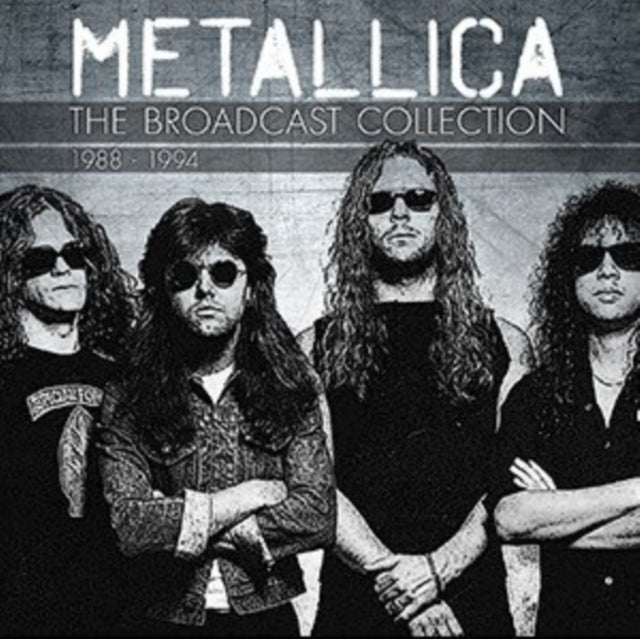 Metallica - The Broadcast Collection 1988-1994 (4 Cd) cover art