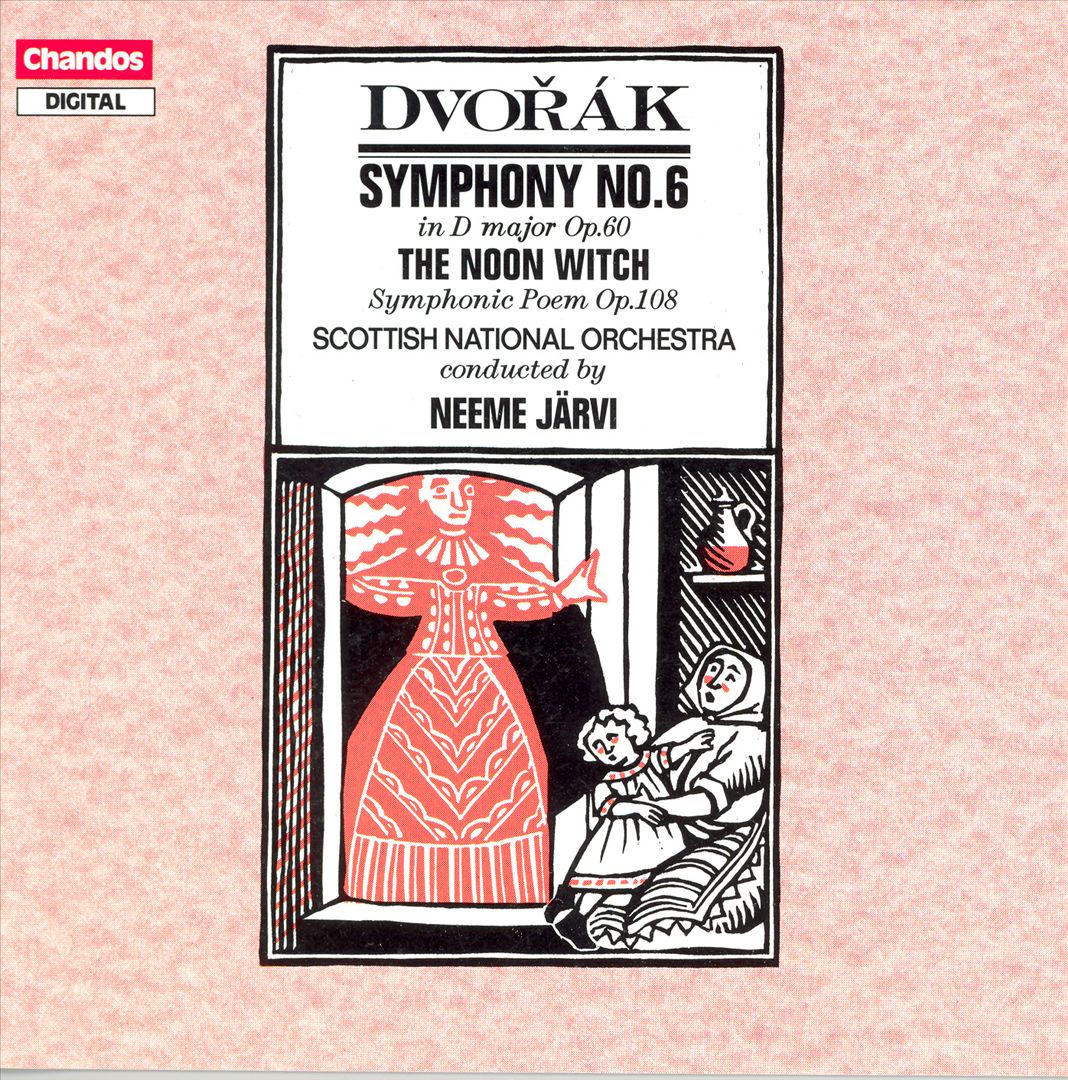 Dvorák: Symphony No. 6; The Noon Witch cover art
