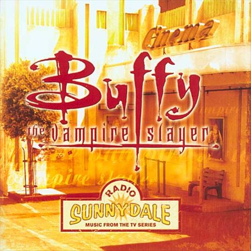 Buffy the Vampire Slayer: Radio Sunnydale [Bonus Tracks] cover art