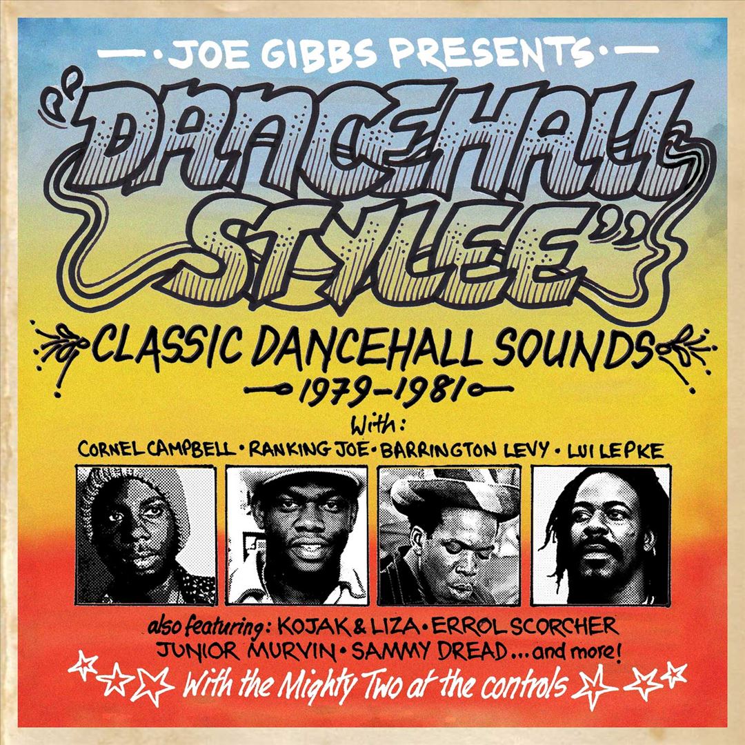 Joe Gibbs Presents Dancehall Stylee: Classic Dancehall Sounds 1979-1981 cover art