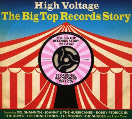 VARIOUS - HIGH VOLTAGE: THE BIG TOP RECORDS STORY- cover art