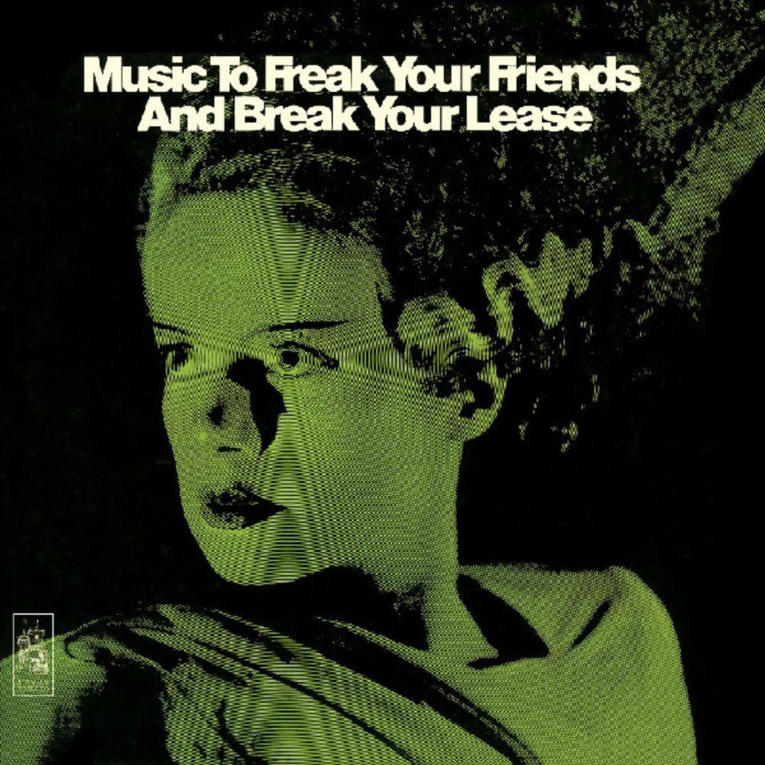 Music to Freak Your Friends and Break Your Lease cover art