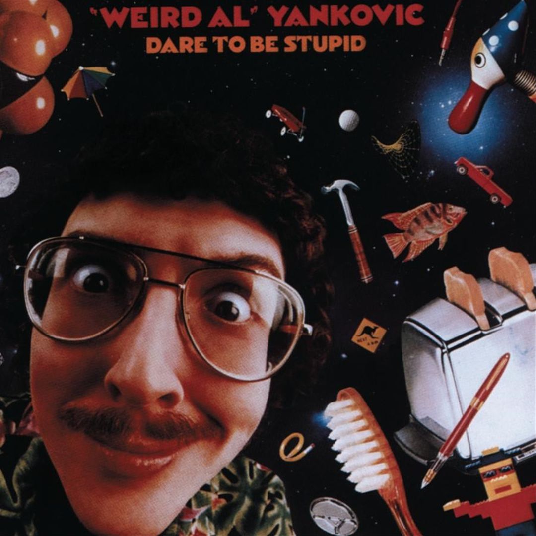 Dare to Be Stupid cover art