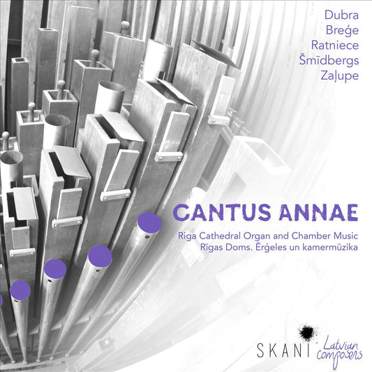 Cantus Annae: Riga Cathedral Organ and Chamber Music cover art