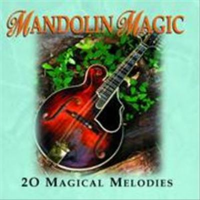 Mandolin Magic: 20 Magical Melodies cover art