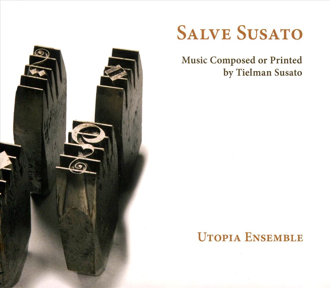 Salve Susato: Music Composed or Printed by Tielman Susato cover art