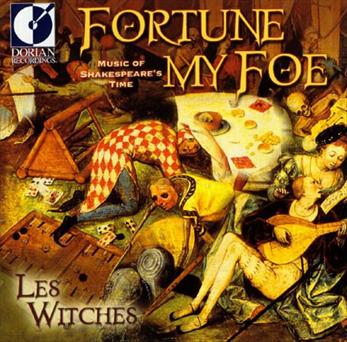 Fortune My Foe: Music of Shakespeare's Time cover art