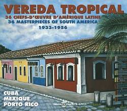 Vereda Tropical: 36 Masterpieces of South America cover art