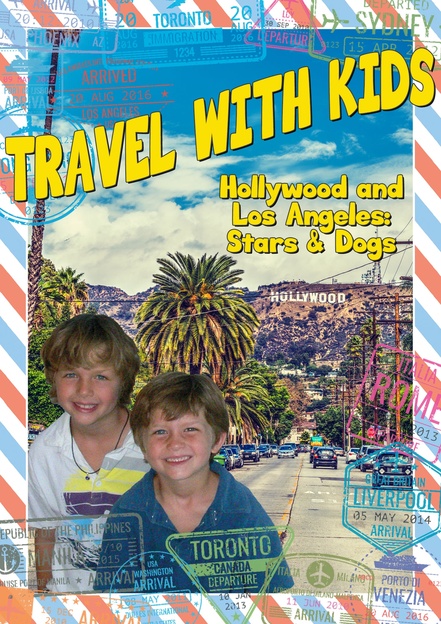 Travel with Kids: Hollywood & Los Angeles - Stars & Dogs cover art