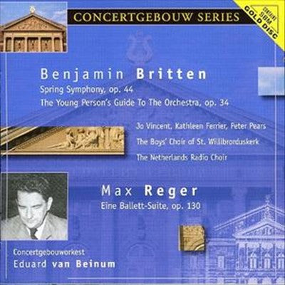 Benjamin Britten: Spring Symphony Op. 44; Etc.; Max Reger: Eine Ballett-Suite, Op. 130 cover art