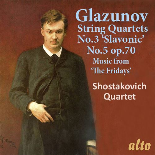 Glazunov: String Quartets No. 3 'Slavonic', No. 5 Op. 70; Music from The Fridays cover art