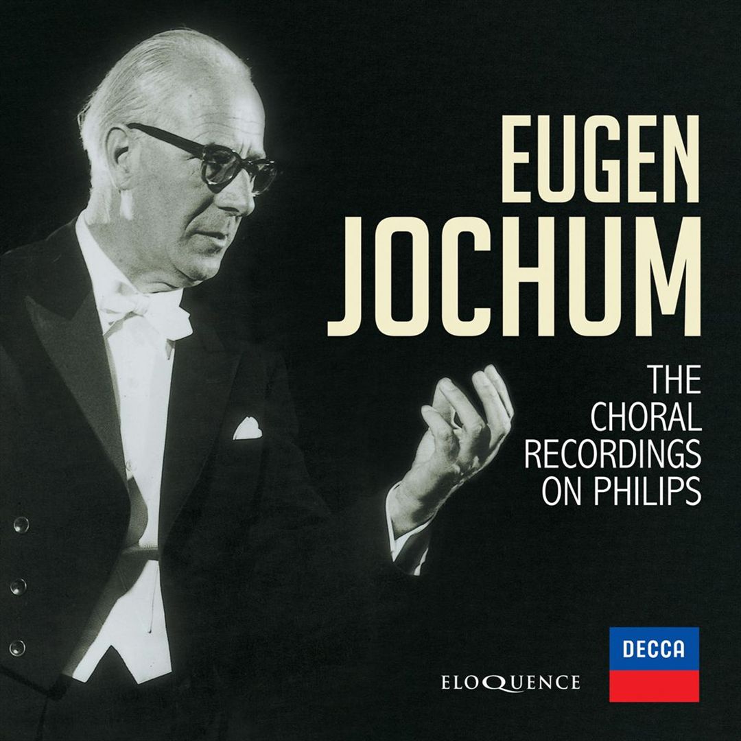 Eugen Jochum: The Choral Recordings on Philips cover art