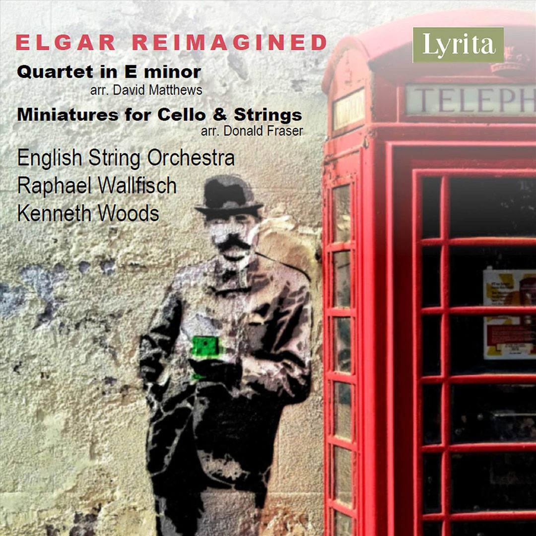 Elgar Reimagined: Quartet in E minor; Miniatures for Cello & Strings cover art
