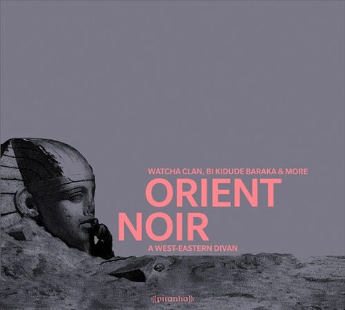 Orient Noir: A West Eastern Divan cover art