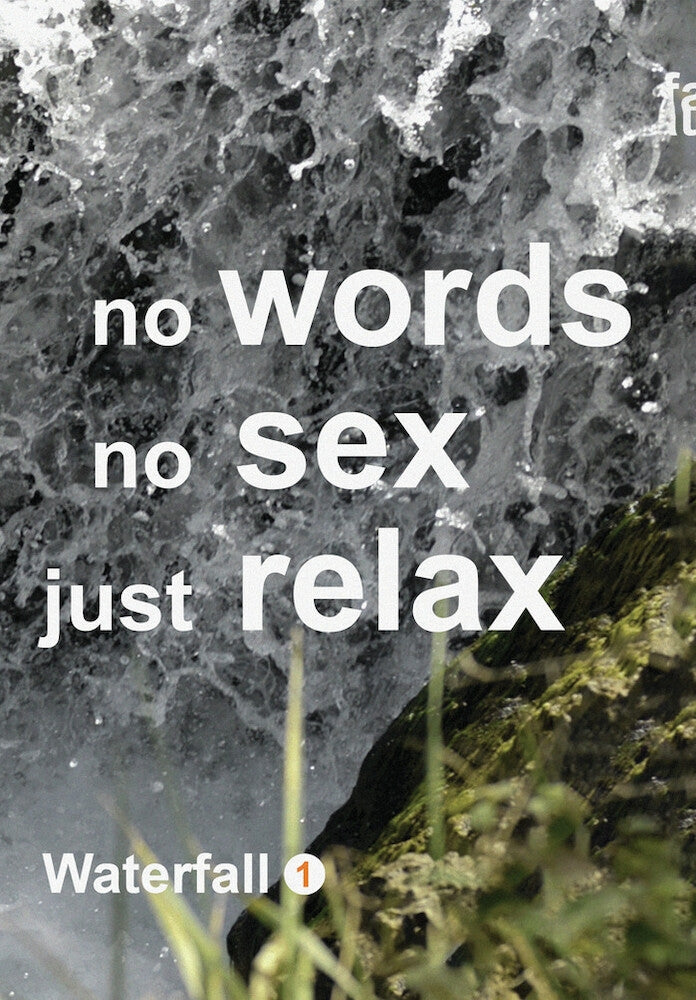 Waterfall 1: No Words, No Sex, Just Relax cover art